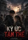 Ký Ức Tận Thế
