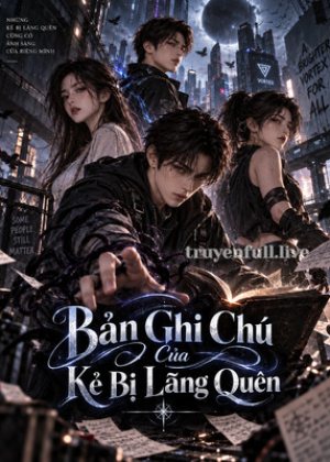 Bản Ghi Chú Của Kẻ Bị Lãng Quên