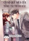 Cô Vợ Quê Mùa Của Tổng Tài Thâm Sâu