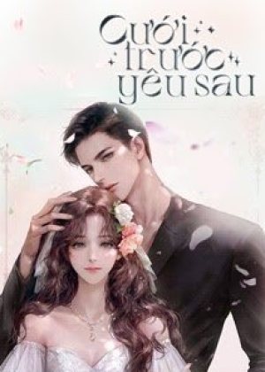 Cưới Trước Yêu Sau – Mộng Tiêu Nhị