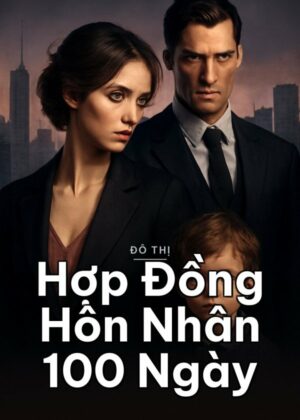Hợp Đồng Hôn Nhân 100 Ngày