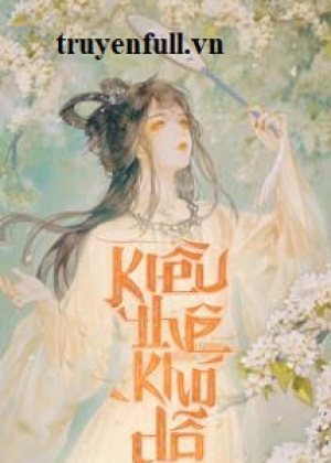 Kiều Thê Khó Dỗ