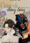 Chậm Rãi Động Lòng