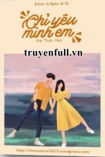 Chỉ Yêu Mình Em – Mộ Thời Yên