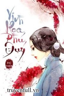 Vinh Hoa Phú Quý – Phủ Thiên