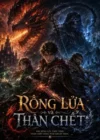 Rồng Lửa và Thần Chết